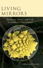 Living Mirrors : Infinity, Unity, and Life in Leibniz's Philosophy - Book
