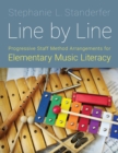 Line by Line : Progressive Staff Method Arrangements for Elementary Music Literacy - Book
