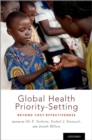 Global Health Priority-Setting : Beyond Cost-Effectiveness - eBook