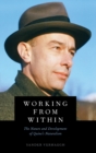 Working from Within : The Nature and Development of Quine's Naturalism - Book