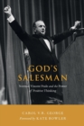 God's Salesman : Norman Vincent Peale and the Power of Positive Thinking - Book