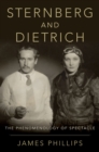 Sternberg and Dietrich : The Phenomenology of Spectacle - eBook