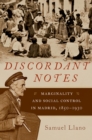 Discordant Notes : Marginality and Social Control in Madrid, 1850-1930 - eBook