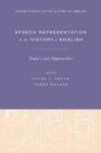 Speech Representation in the History of English : Topics and Approaches - Book