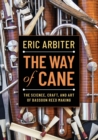 The Way of Cane : The Science, Craft, and Art of Bassoon Reed-making - Book