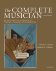The Complete Musician : An Integrated Approach to Theory, Analysis, and Listening - Book