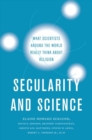 Secularity and Science : What Scientists Around the World Really Think About Religion - Book