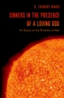 Sinners in the Presence of a Loving God : An Essay on the Problem of Hell - eBook