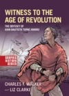 Witness to the Age of Revolution : The Odyssey of Juan Bautista Tupac Amaru - eBook