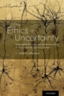 The Ethics of Uncertainty : Entangled Ethical and Epistemic Risks in Disorders of Consciousness - eBook