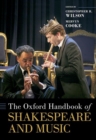 The Oxford Handbook of Shakespeare and Music - Book