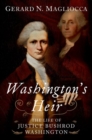Washington's Heir : The Life of Justice Bushrod Washington - Book