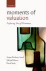 Moments of Valuation : Exploring Sites of Dissonance - eBook