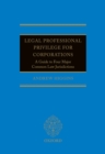 Legal Professional Privilege for Corporations : A Guide to Four Major Common Law Jurisdictions - eBook