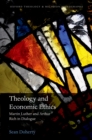 Theology and Economic Ethics : Martin Luther and Arthur Rich in Dialogue - eBook