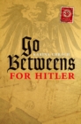 Go-Betweens for Hitler - eBook