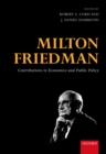 Milton Friedman : Contributions to Economics and Public Policy - eBook
