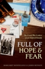 Full of Hope and Fear : The Great War Letters of an Oxford Family - Margaret Bonfiglioli