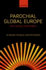 Parochial Global Europe : 21st Century Trade Politics - eBook