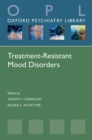 Treatment-Resistant Mood Disorders - eBook