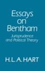 Essays on Bentham : Jurisprudence and Political Philosophy - H. L. A. Hart