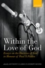 Within the Love of God : Essays on the Doctrine of God in Honour of Paul S. Fiddes - eBook