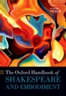 The Oxford Handbook of Shakespeare and Embodiment : Gender, Sexuality, and Race - Valerie Traub