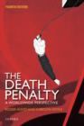 The Death Penalty : A Worldwide Perspective - eBook