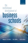 The Institutional Development of Business Schools - eBook