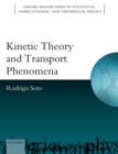 Kinetic Theory and Transport Phenomena - eBook