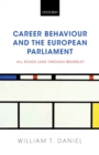 Career Behaviour and the European Parliament : All Roads Lead Through Brussels? - eBook