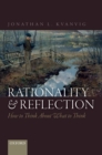 Rationality and Reflection : How to Think About What to Think - eBook