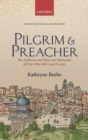 Pilgrim & Preacher : The Audiences and Observant Spirituality of Friar Felix Fabri (1437/8-1502) - eBook