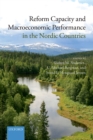 Reform Capacity and Macroeconomic Performance in the Nordic Countries - eBook