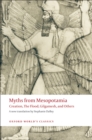 Myths from Mesopotamia : Creation, The Flood, Gilgamesh, and Others - Stephanie Dalley