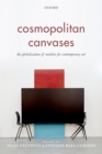 Cosmopolitan Canvases : The Globalization of Markets for Contemporary Art - eBook