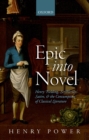 Epic into Novel : Henry Fielding, Scriblerian Satire, and the Consumption of Classical Literature - eBook