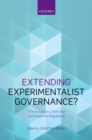 Extending Experimentalist Governance? : The European Union and Transnational Regulation - eBook