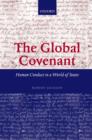 The Global Covenant : Human Conduct in a World of States - eBook