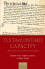 Testamentary Capacity : Law, Practice, and Medicine - eBook