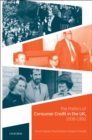 The Politics of Consumer Credit in the UK, 1938-1992 - eBook