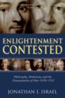 Enlightenment Contested : Philosophy, Modernity, and the Emancipation of Man 1670-1752 - eBook