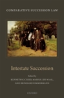 Comparative Succession Law : Volume II: Intestate Succession - Kenneth Reid