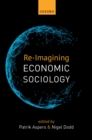 Re-Imagining Economic Sociology - eBook