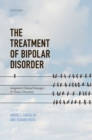 The Treatment of Bipolar Disorder : Integrative Clinical Strategies and Future Directions - eBook