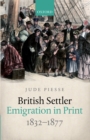 British Settler Emigration in Print, 1832-1877 - eBook