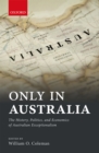 Only in Australia : The History, Politics, and Economics of Australian Exceptionalism - eBook