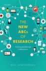 The New ABCs of Research : Achieving Breakthrough Collaborations - eBook