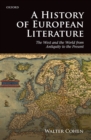A History of European Literature : The West and the World from Antiquity to the Present - eBook