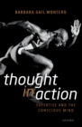 Thought in Action : Expertise and the Conscious Mind - eBook